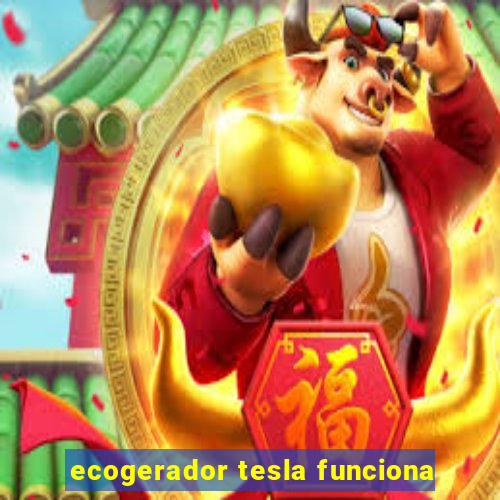 ecogerador tesla funciona